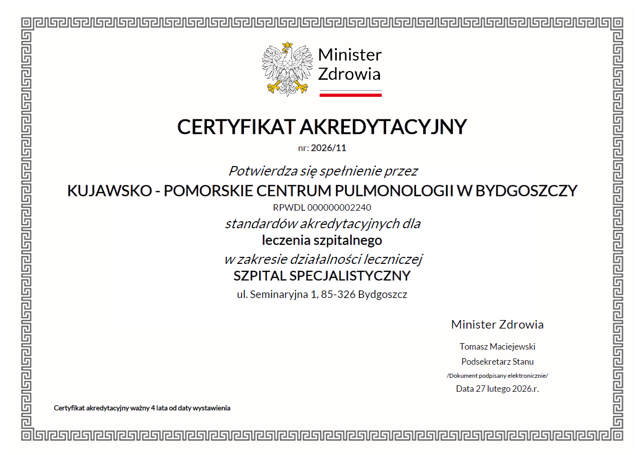 Certyfikat potwierdzający spełnienie przez Kujawsko-Pomorskie Centrum Pulmonologii w Bydgoszczy standardów akredytacyjnych dla leczenia szpitalnego w zakresie działalności zakładu leczniczego Szpital Specjalistyczny